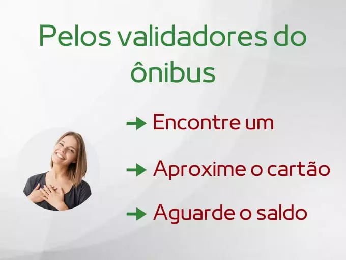 Pelos validadores do ônibus?