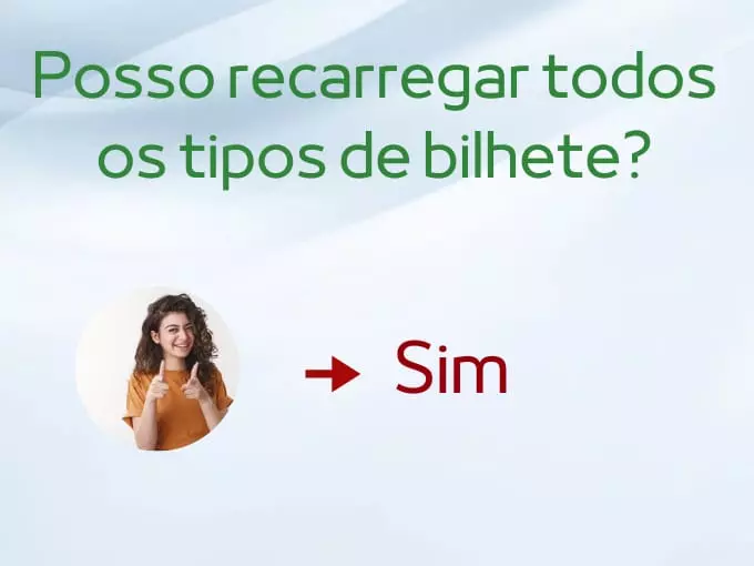 Posso recarregar todos os tipos de bilhete único?
