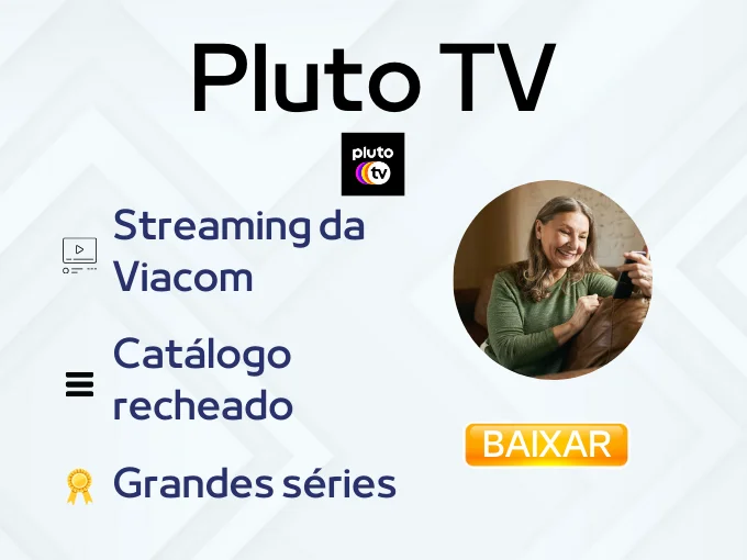6 apps para assistir séries grátis - Pluto TV