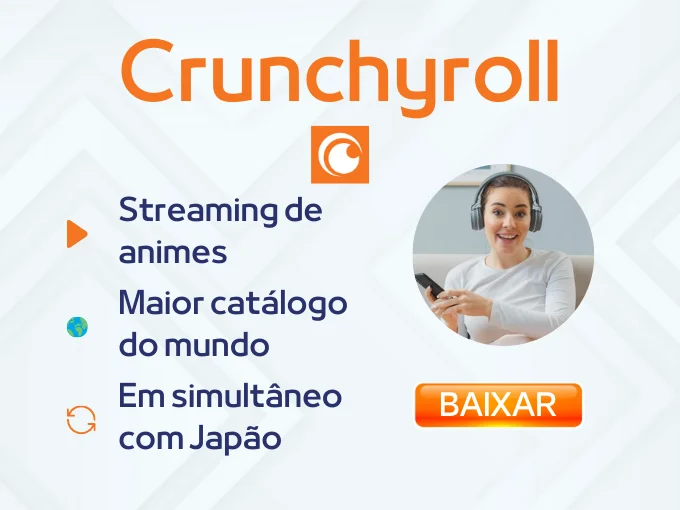6 apps para assistir séries grátis - Crunchyroll